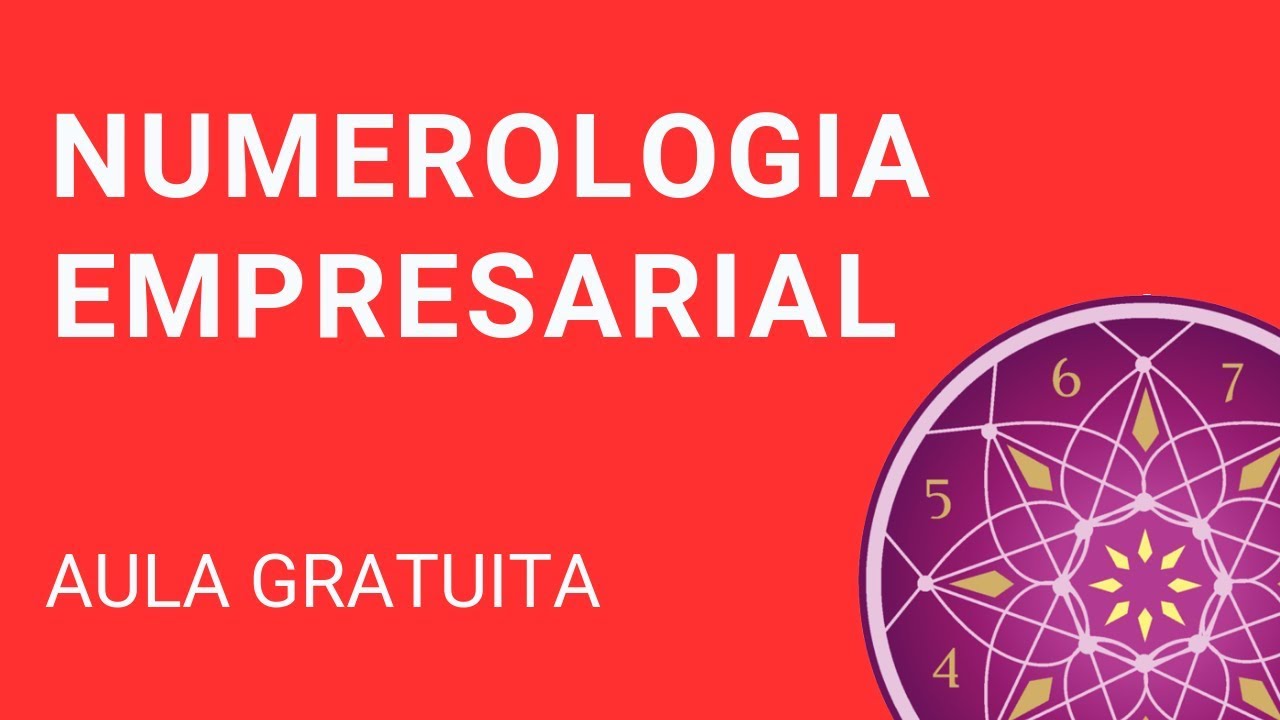 Numerologia Empresarial - Como escolher o MELHOR nome para sua Empresa