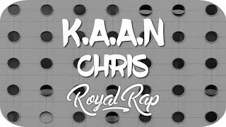 K.A.A.N ~ Chris