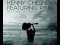 Kenny Chesney & P!nk - Setting The World On Fire (Audio)