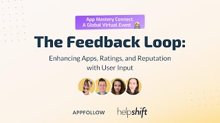 The Feedback Loop: Enhancing Apps, Ratings and Reputation with User In