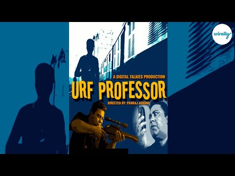 Urf Professor | Pankaj Advani | Manoj Pahwa | Sharman Joshi | Antara Mali