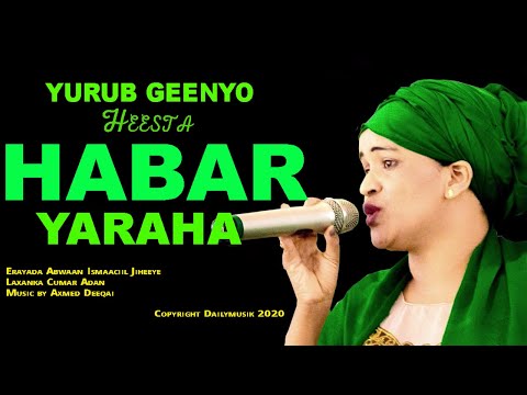 Yurub Geenyo (HABAR YARAHA) HEES CUSUB Official HD