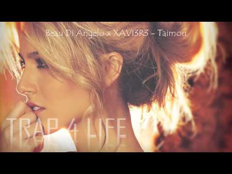 Beau Di Angelo x XAVI3R3 - Taimou
