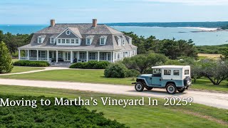 Living in Marthas Vineyard: Best Neighborhoods, Real Estate & Lifestyle Guide 2025