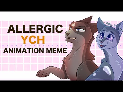 ALLERGIC MEME [COMPLETED YCH ANIMATION]