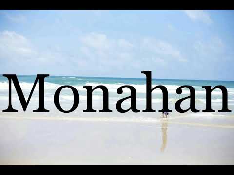 How To Pronounce Monahan🌈🌈🌈🌈🌈🌈Pronunciation Of Monahan