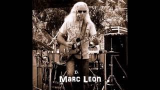 Marc Leon -  I Still Got The Blues For You