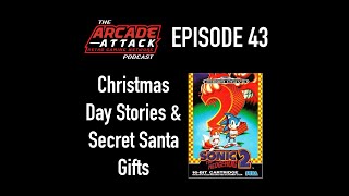 Christmas Day Gaming Stories & Secret Santa! : AA POD 43