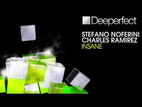 Stefano Noferini & Charles Ramirez - Insane (Stefano Noferini Re-Edit)