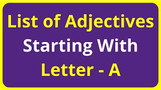 List of Adjectives Words Starting With Letter - A