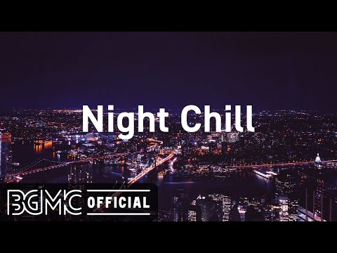 Night Chill: Lofi Chill Good Night - Hip Hop Jazz Beats Mix for Relaxing