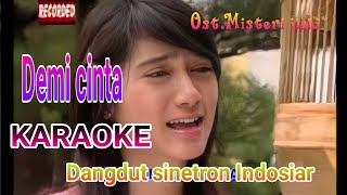 Download lagu karaoke demi cinta_ost.misteri Ilahi Indosiar #revimariska #gentabuana mp3