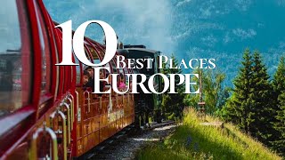 10 Best Places to Visit in Europe 2024  | Where to Travel This Year