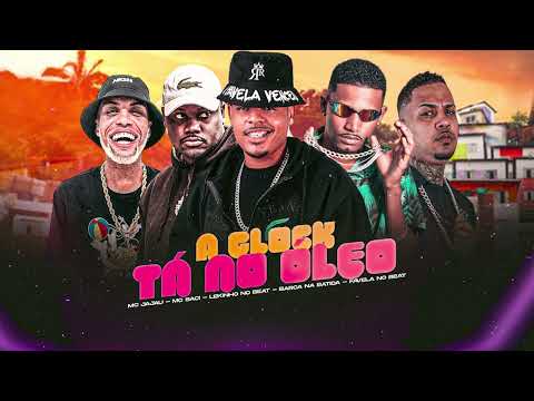 A GLOCK TÁ NO ÓLEO - BARCA NA BATIDA E LEKINHO NO BEAT E FAVELA NO BEAT FEAT .MC JAJAU E MC SACI
