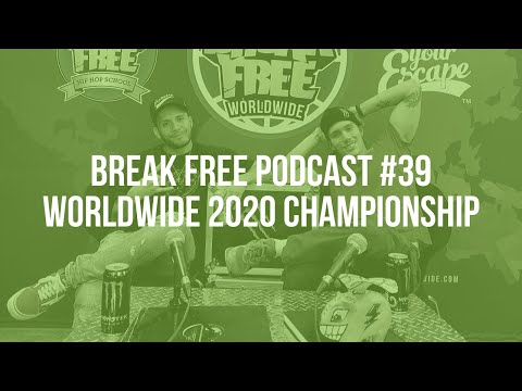 Break Free Podcast #39 - Worldwide 2020 Championship