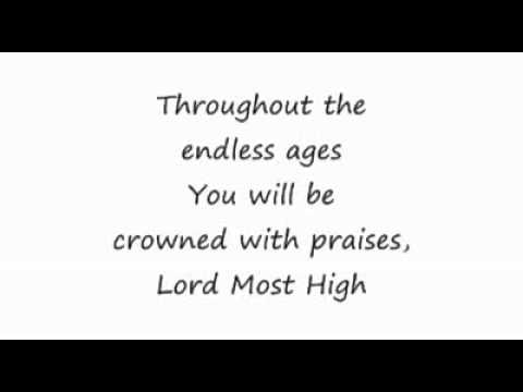 Lord Most High  lyrics - Ross Parsley, Don Harris, Gary Sadler.flv
