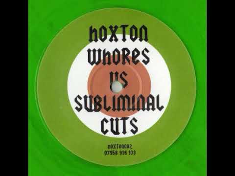 Hoxton Whores  V  Subliminal Cuts   Mix1