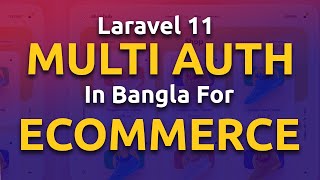 Laravel 11 Ecommerce Project | Multi Auth Admin Vendor User | Laravel Tutorial In Bangla
