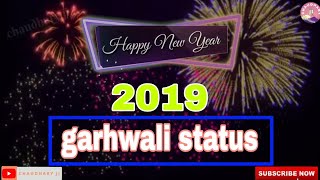 Happy new year garhwali status 2019  happy new yea
