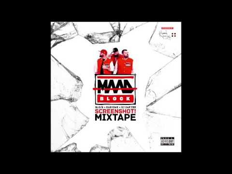 MAAD BLOCK (Blo/B, Easyone & Dj Daf.Tee) - Screenshot possecut ft. Screenshot Contest ALL STARZ