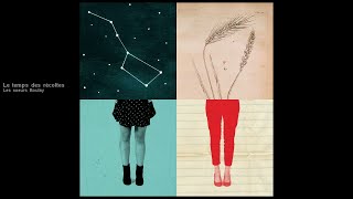 Les soeurs Boulay - Le temps des récoltes [version officielle]