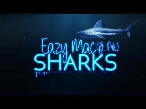 Eazy Mac - Sharks (ft. Pik) (Lyric Video)