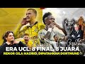 FINAL UCL: Madrid vs Dortmund! Real Madrid di Era Liga Champions 8 Final, 8 Juara