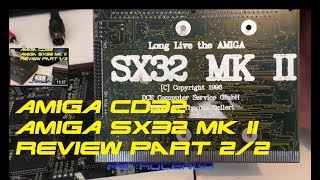 Commodore Amiga CD32 SX32 MK II Review test Part 2/2