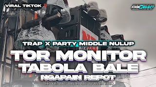 Download lagu DJ TOR MONITOR KETUA X TABOLA BALE X NGAPAIN REPOT BASS HOREG VIRAL TIKTOK TERBARU mp3