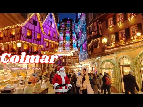 🇨🇵Colmar Weihnachtswunder:Entdecken Sie die Weihnachtsatmosphäre Frankreichs schönster Stadt/4k Walk