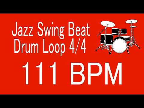 111 BPM Jazz Swing Beat Drum Loop 4/4 FOR TRAINING MUSICAL INSTRUMENT