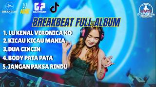 Download lagu DJ BREAKBEAT FULL ALBUM 2026🎧DJ LU KENAL VERONICA KO X KICAU KICAU MANIA BREKABEAT VIRAL TIKTOK mp3