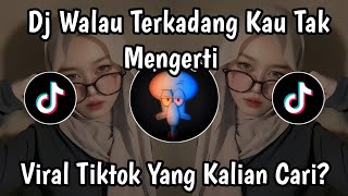 Download lagu DJ WALAU TERKADANG KAU TAK MENGERTI BETAPA BESAR CINTA INI DJ MERINDUKANMU VIRAL TIKTOK TERBARU 2026 mp3