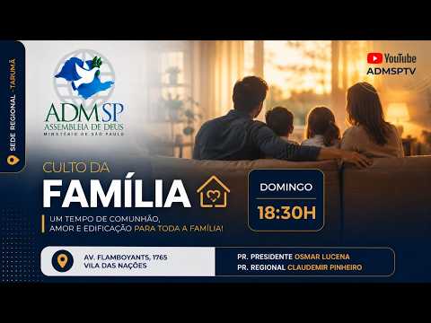 Culto da Família - ADMSP Regional Tarumã
