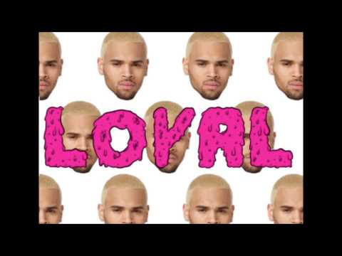 Chris Brown- Loyal (feat. Lil Wayne & French Montana) [East Coast Version]
