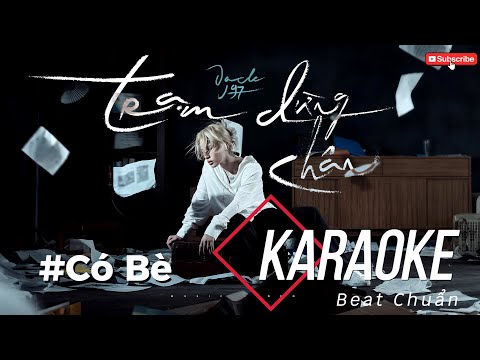 KARAOKE TRẠM DỪNG CHÂN - JACK - J97  | Karaoke Beat Chuẩn ( Tone Nam - Có Bè )