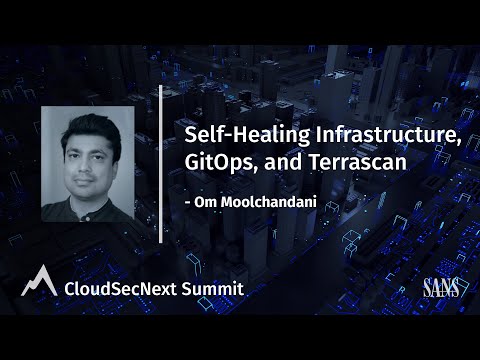 Self-Healing Infrastructure, GitOps, and Terrascan