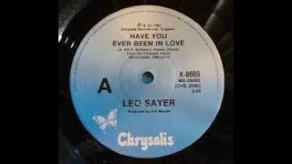 Leo Sayer Have You Ever Been In Love Lyrics
