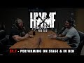 #7 - PERFORMING ON STAGE AND IN BED | HWMF Podcast