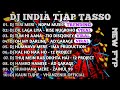 DJ INDIA TJAP TASSO FAVORIT COCOK BUAT CEK SOUND