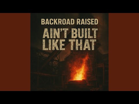 Ain't Built Like That