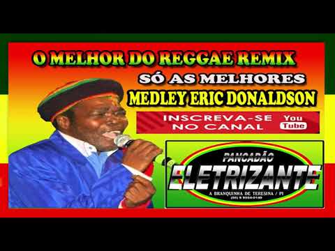 SÓ AS MELHORES DO ERIC DONALDSON [PANCADÃO ELETRIZANTE]