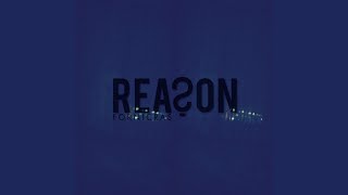 Reason Music Video