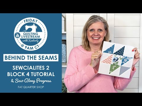 LIVE: Sewcialites 2 Block 4 Tutorial & Sew Along Progress! - Behind the Seams