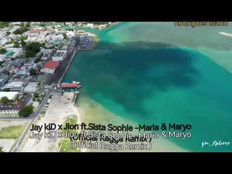Jay kiD x Jion ft.Sista Sophie -Maria & Maryo(Official Ragga Remix )❤️🎄🎄