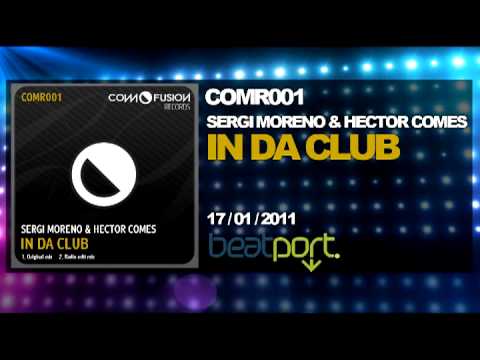 COMR001 Sergi Moreno & Hector Comes - In da Club