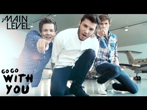 The Main Level - Go Go With You (Official Video)