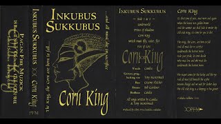 Inkubus Sukkubus - Corn King