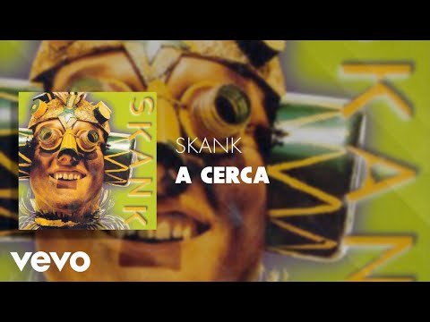A Cerca - Skank