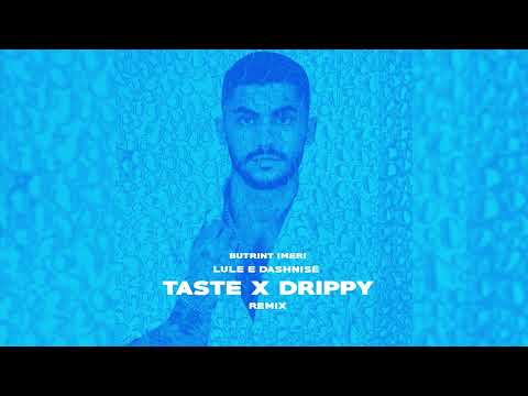 Butrint Imeri - Lule e Dashnisë (Taste x Drippy Remix)